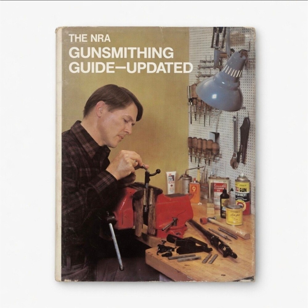 The NRA Gunsmithing Guide Updated Hardcover | Raynor Fenton Firearm Repair Book